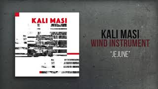 Kali Masi - &quot;Jejune&quot;