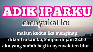 Download lagu Cerpen Romantis || Adik iparku mp3