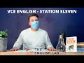 STATION 11 - VCE ENGLISH HELP - SAC/EXAM PREPARATION