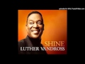 Luther Vandross - Shine