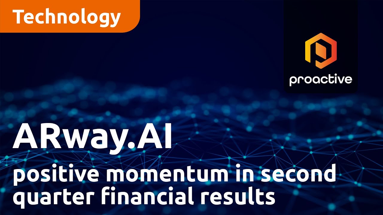 ARway.AI shares latest highlights from positive momentum in second quarter financial results