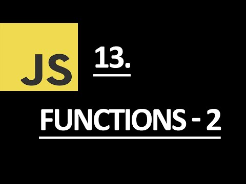 Javascript Functions Explained Part 2
