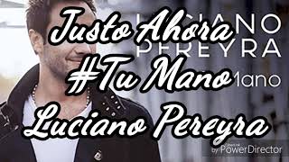 Justo Ahora Luciano Pereyra