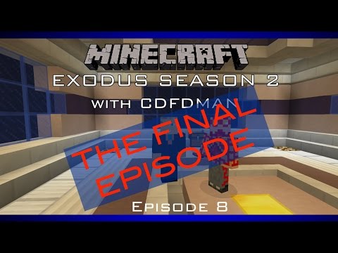 Exodus Season II w/CDFDMAN: Episode 8; The Epic Finale
