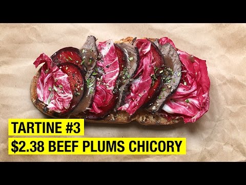 $2.38 Tartine with Slow Cooked Beef Juicy Plums & Chicory + Big Announcement