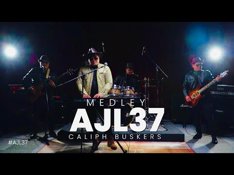AJL37 Medley - Caliph Buskers #ajl37