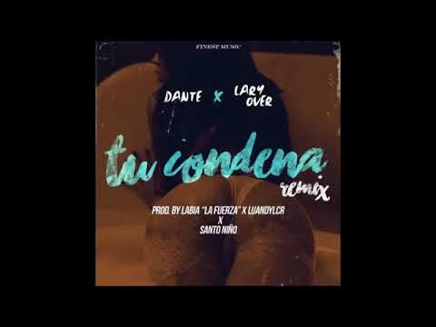 Tu Codena Remix Dante Feat Lary Over Trap 2017