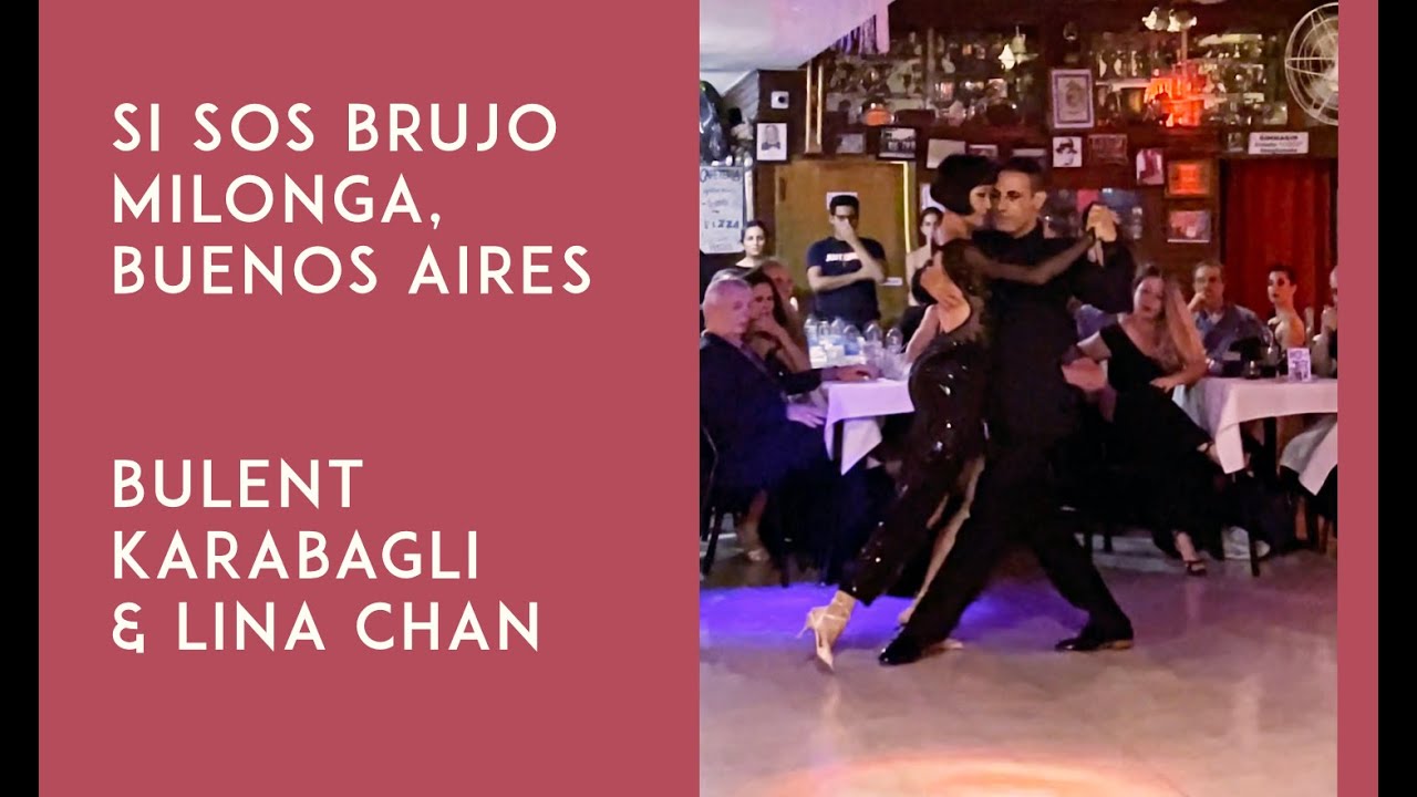 Si Sos Brujo Milonga, Buenos Aires, Tango Show | Bulent Karabagli & Lina Chan | Tango Show (2/2)