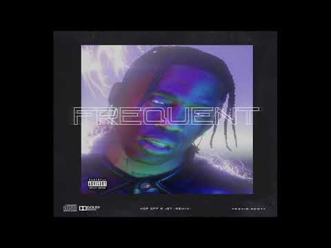 Travis Scott & Young Thug - FREQUENT