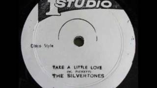 The Silvertones - Take A Little Love