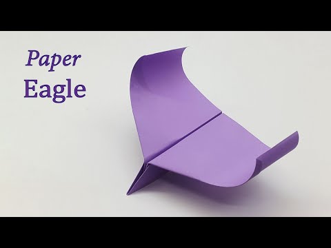 How To Make An Easy Paper Airplanes That Fly Far And Fast  Easy Eagle Paper Plane