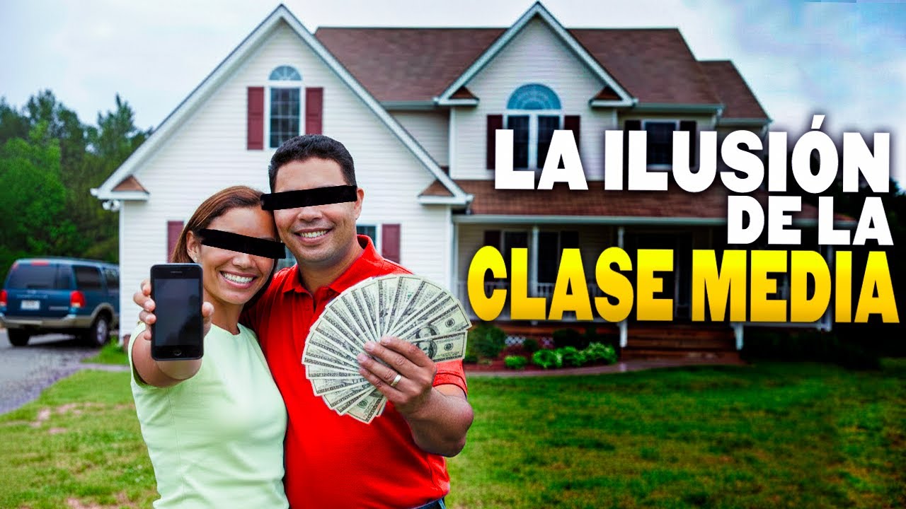 ¿Por qué "TODOS" se sienten de CLASE MEDIA?