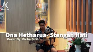 Download lagu Stengah Hati-Ona Hetharua // Cover By: Piche Kota mp3 Download lagu Stengah Hati-Ona Hetharua // Cover By: Piche Kota mp3