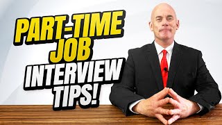 5 PART-TIME JOB INTERVIEW QUESTIONS AND ANSWERS! (How to PASS a Part-Time Job Interview!)