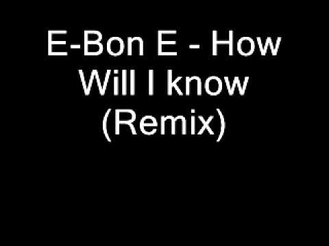 EBon E - How Will I Know (Remix) 2002 R&B