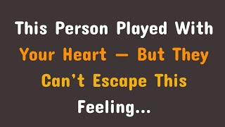 Download lagu This Person Played With Your Heart — But They Can’t Escape This Feeling... | Cognitive Insight mp3