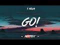 Go! - Neffex (Lyrics) | 1 Hour [4K]