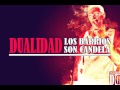 Los Barrios son candela - Dualidad