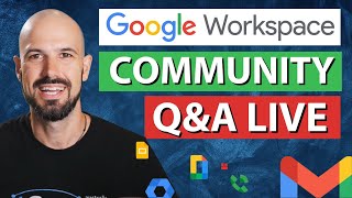 Open Q&A | Google Workspace April 2025