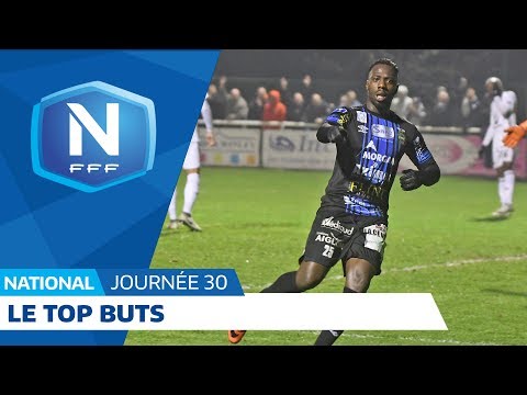 Le Top Buts (J30) I National FFF 2018-2019