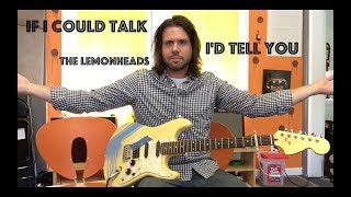 Guitar Lesson: How To Play &#39;If I Could Talk I&#39;d Tell You&#39; By The Lemonheads!