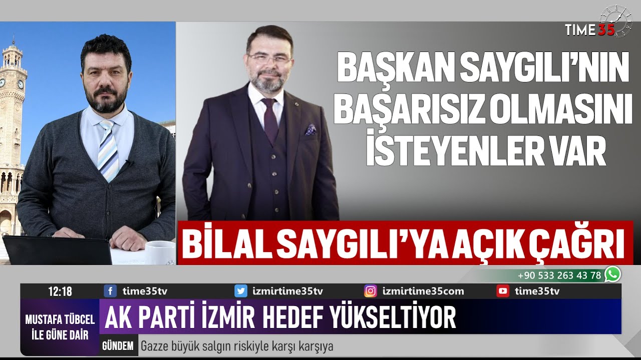 AK Parti İzmir Hedef Yükseltiyor...Bilal Saygılı'ya Açık Çağrımız