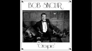 Bob Sinclar  - &#39;Groupie&#39; (Extended Dub)