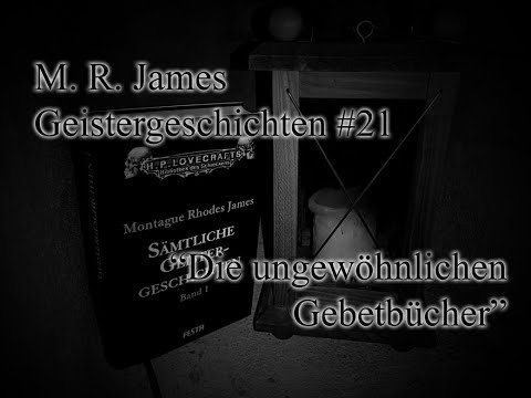 M. R. James - Geistergeschichten 21 - Die ungewöhnlichen Gebetbücher | Hörbuch