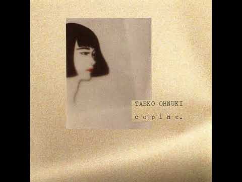Taeko Ohnuki – Copine. (1985) (Full Album)
