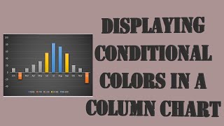 Download the video "Displaying conditional colors in a column chart"