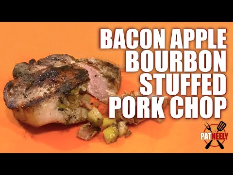 Pat Neely's Bacon Apple Bourbon Stuffed Pork Chops