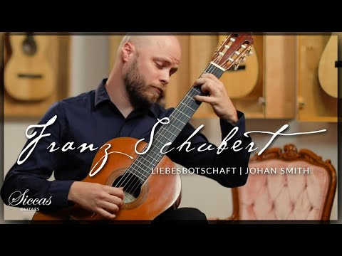Johan Smith (2019 GFA Winner) plays Liebesbotschaft by Franz Schubert on a 1991 Fleta @SiccasGuitars