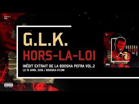 GLK - Hors La Loi