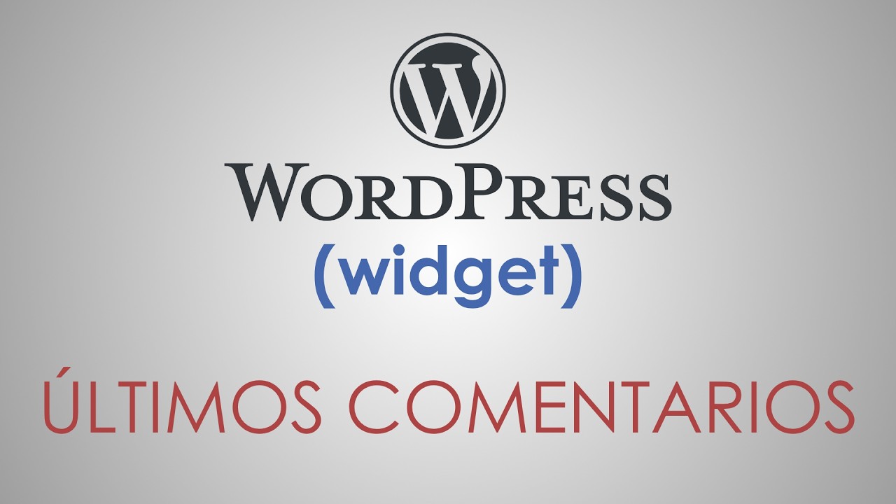 El widget ÚLTIMOS COMENTARIOS de WordPress