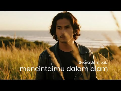 Mencintaimu Dalam Diam &ndash; Svara Jam Lab