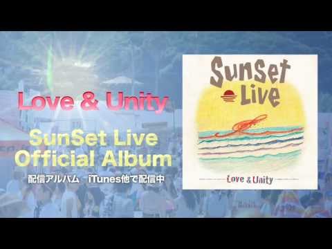Love&Unity SunSet Live Official Album/V.A.
