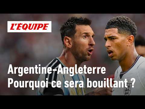 Argentine-Angleterre : Pourquoi ce sera un match électrique