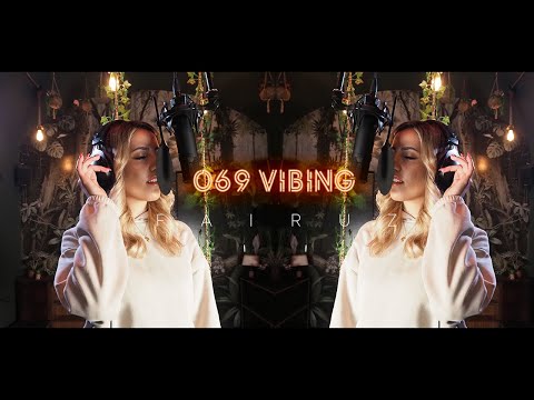 FAIRUZ I 069 Vibing - Session 017