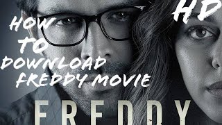 How To Download Freddy Movie 2022 #Freddymovie #newmovie #freddymovielink