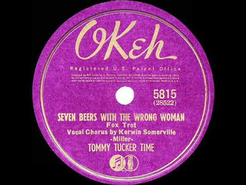 1940 Tommy Tucker - Seven Beers With The Wrong Woman (Kerwin Somerville, vocal)