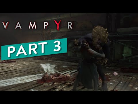Vampyr Walkthrough Part 3 The Sewer Beast