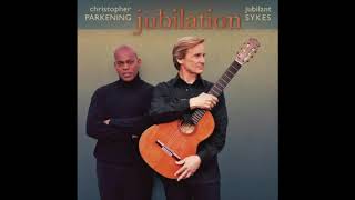 Jubilant Sykes, Christopher Parkening- Sometimes I Feel Like A Motherless Child