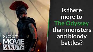 Is there more to The Odyssey than monsters and bloody battles | Common Sense Movie Minute