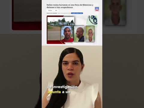 Hallan restos humanos en una finca de Matanzas