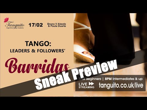 Master Leaders & Followers BARRIDAS PT 1 (17.02) - SNEAK PEEK @Tanguitoacademy @PDuarteTango