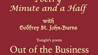 Poetry Minute and a Half: Out of the Business