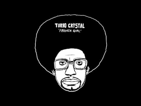 Turbo Crystal 'French Girl' (Official)