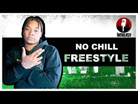 The No Chill freestyle
