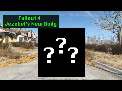 Fallout 4 Jezebel's New Body