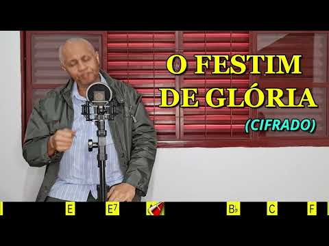 O FESTIM DE GLÓRIA - 457. HARPA CRISTÃ- (CIFRADO) - Carlos José